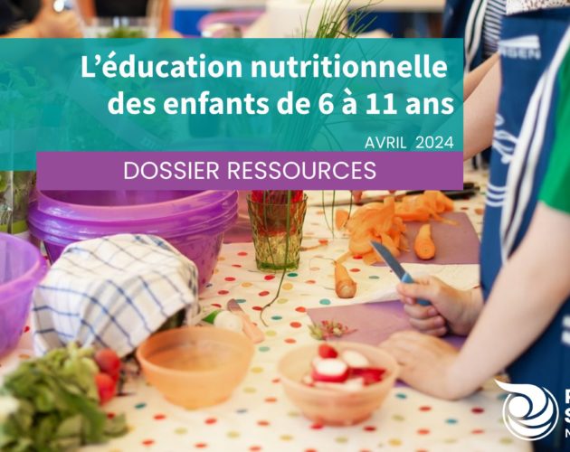 L'education nutritionnelle des enfants de 6 à 11 ans