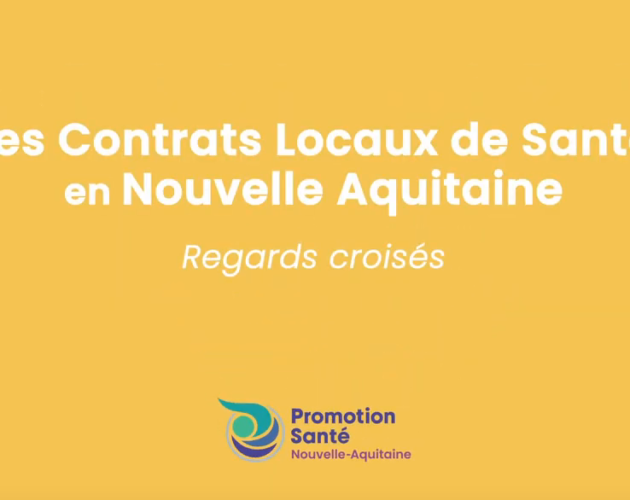 Les Contrats Locaux de Santé en Nouvelle Aquitaine, regards croisés