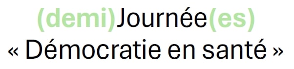 demi)Journée(es)«Démocratie en santé» vienne