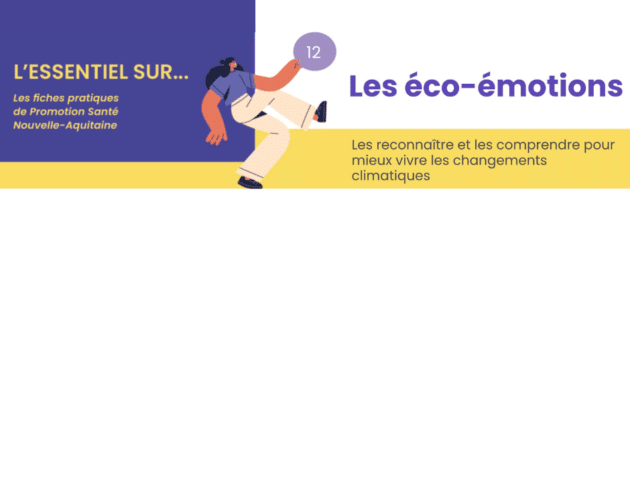 C’est quoi l’éco-anxiété ? Et les éco-émotions ? Comprendre pour mieux agir