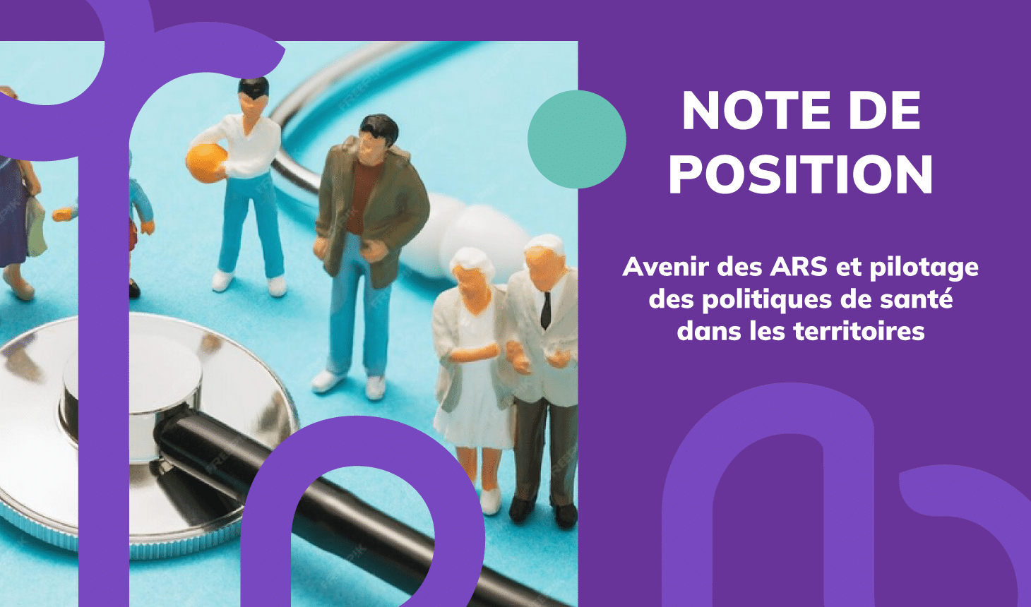 Note de position : Avenir des ARS et pilotage des politiques de santé dans les territoires